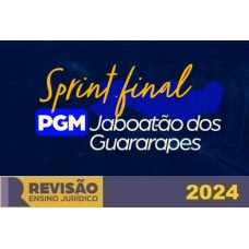 RPGE - Sprint Final PGM Jaboatão dos Gurarapes (Revisão PGE 2024)